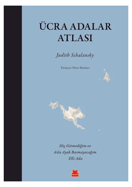 Ücra Adalar Atlası   - Judith Schalansky