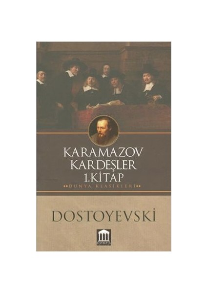 Karamazov Kardeşler 1. Kitap - Fyodor Mihayloviç Dostoyevski