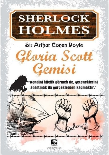 Gloria Scott Gemisi - Sir Arthur Conan Doyle