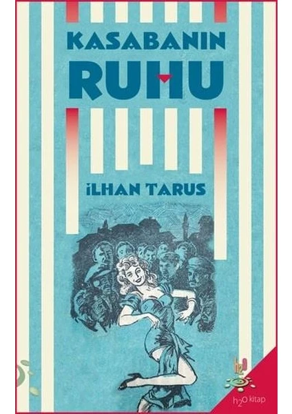 Kasabanın Ruhu - İlhan Tarus