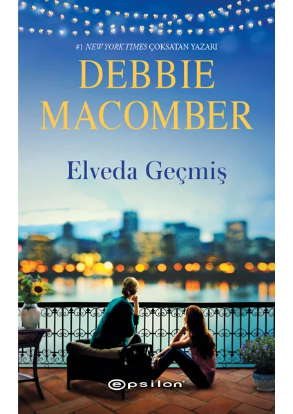 Elveda Geçmiş - Debbie Macomber