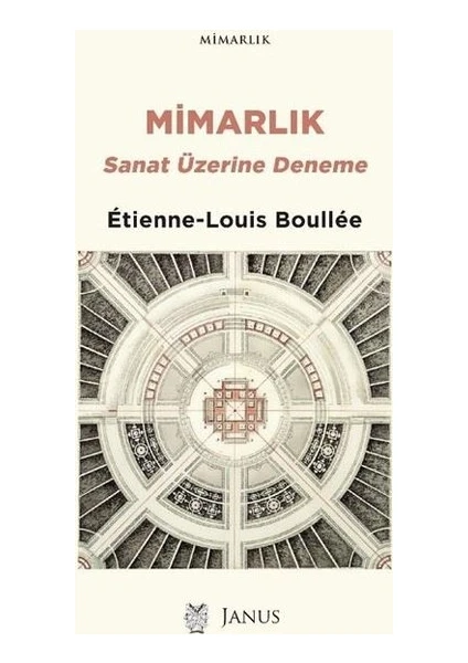 Mimarlık Sanat Üzerine Deneme - Étiennelouis Boullée