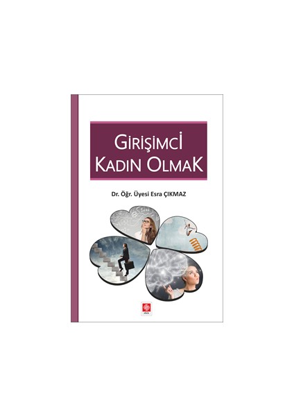Girişimci Kadın Olmak - Esra Çıkmaz