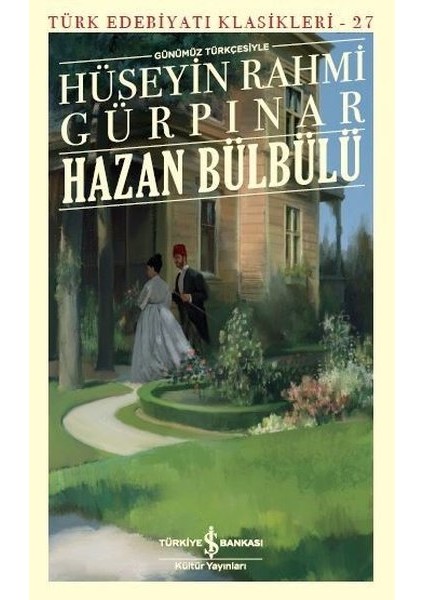Hazan Bülbülü Günümüz Türkçesiyle - Hüseyin Rahmi Gürpınar