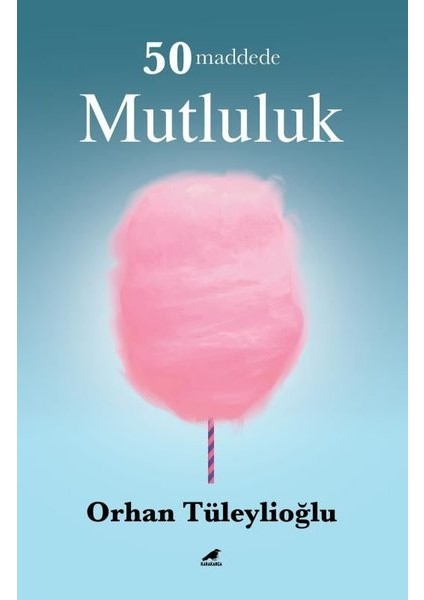 50 Maddede Mutluluk - Orhan Tüleylioğlu