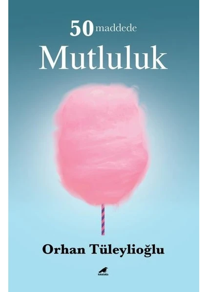 50 Maddede Mutluluk - Orhan Tüleylioğlu