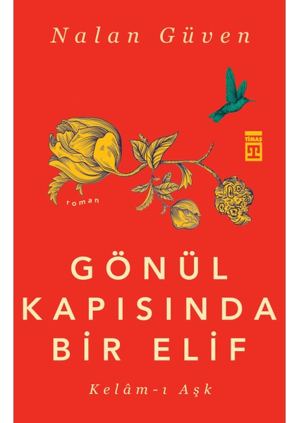 Gönül Kapısında Bir Elif - Nalan Güven
