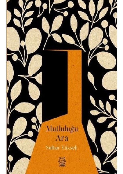 Mutluluğu Ara - Sultan Yüksek