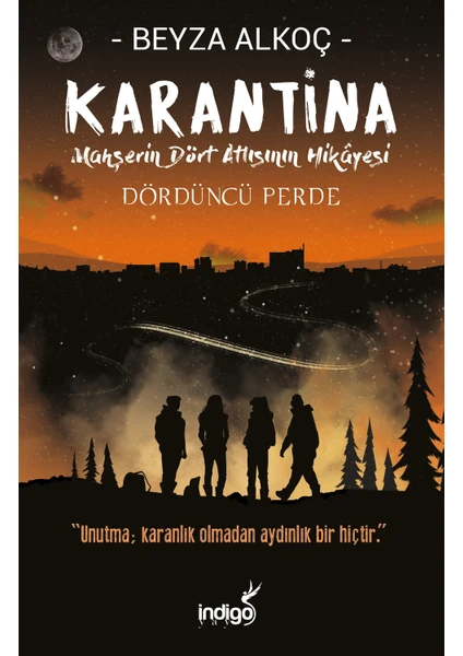 Karantina: Dördüncü Perde - Ciltli - Beyza Alkoç