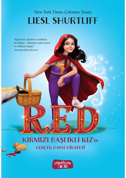 Red – Kırmızı Başlıklı Kız’ın Gerçek Hayat Hikayesi - Liesl Shurtliff
