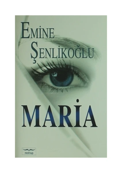 Maria - Emine Şenlikoğlu