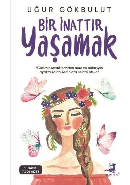 Bir İnattır Yaşamak - Uğur Gökbulut