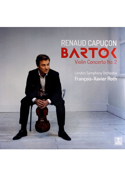 Renaud Capuçon - Bartok: Violin Concerto No. 2 - Plak