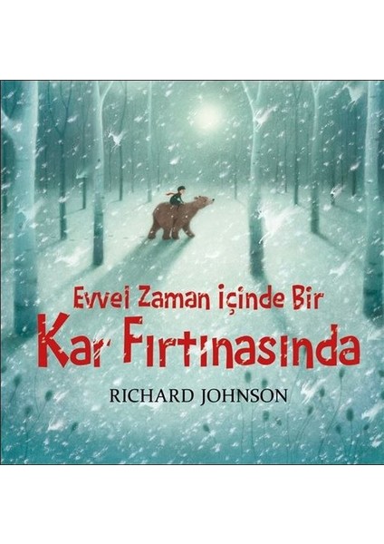 Evvel Zaman İçinde Bir Kar Fırtınasında - Richard Johnson