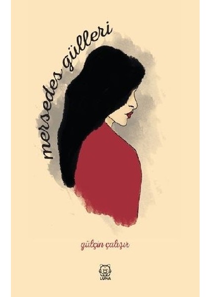 Mersedes Gülleri - Gülçin Çalışır