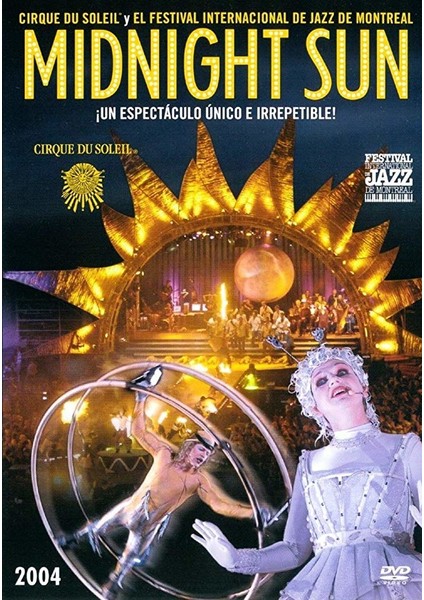 Cirque De Soleil Midnight Sun - Günes Sirki : Geceyarisi Günesi (DVD)