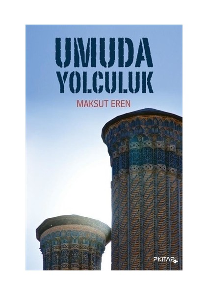 Umuda Yolculuk - Maksut Eren