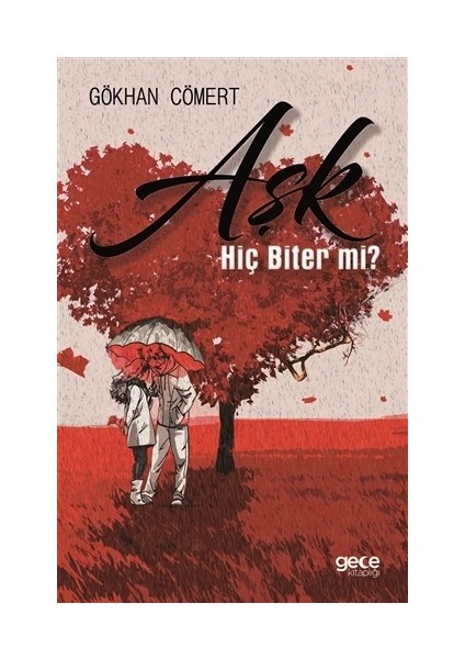 Hiç Biter Mi? - Gökhan Cömert