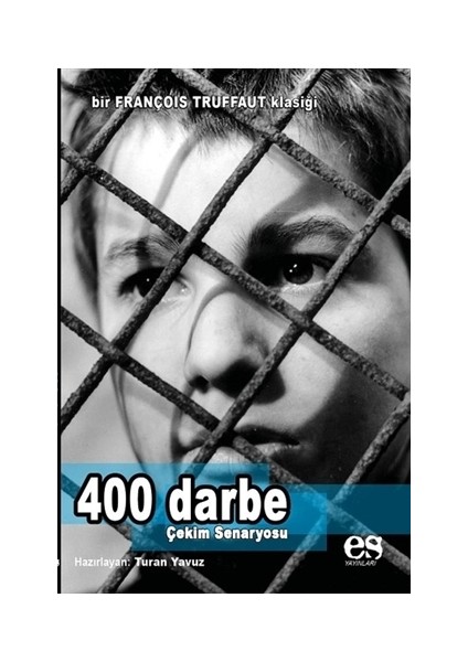 400 Darbe - Çekim Senaryosu - Turan Yavuz