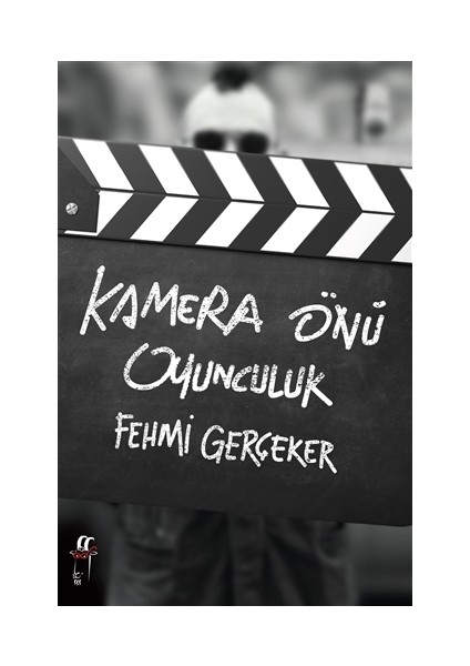 Kamera Önü Oyunculuk - Fehmi Gerçeker