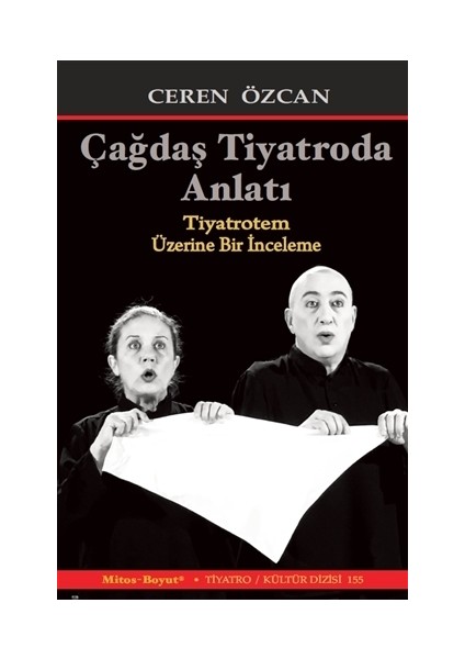 Çağdaş Tiyatroda Anlatı - Ceren Özcan
