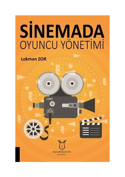 Sinemada Oyuncu Yönetimi - Lokman Zor