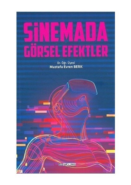 Sinemada Görsel Efektler - Mustafa Evren Berk