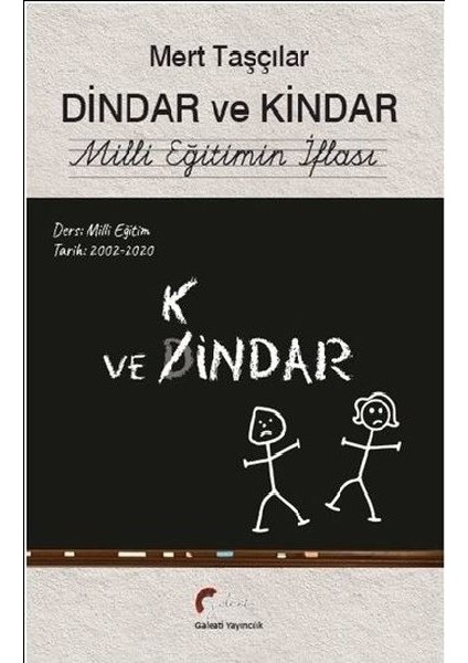 Dindar Ve Kindar Mili Eğitimin İflası - Mert Taşçılar