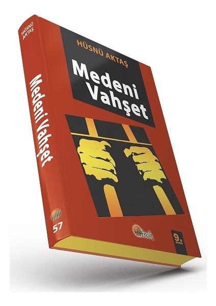 Medeni Vahşet - Hüsnü Aktaş