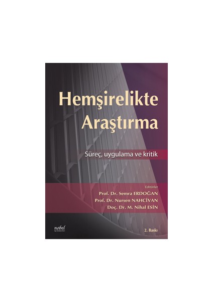 Hemşirelikte Araştırma,süreç Kritik ve Uygulama 3.baskı