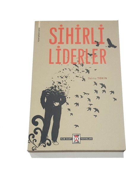 Sihirli Liderler -Selma Tekin