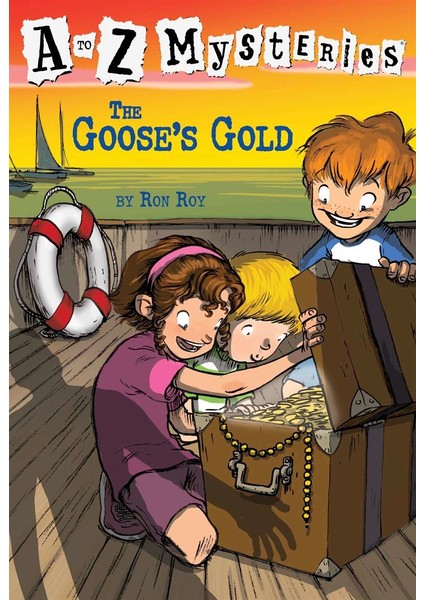 A To Z Mysteries: The Goose's Gold - Ron Roy