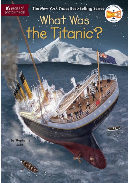 What Was The Titanic? - Stephanie Sabol