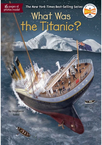 What Was The Titanic? - Stephanie Sabol