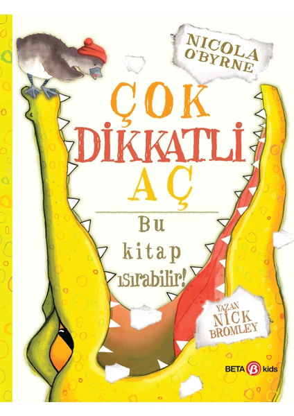 Çok Dikkatli Aç Bu Kitap Isırabilir! - Nick Bromley