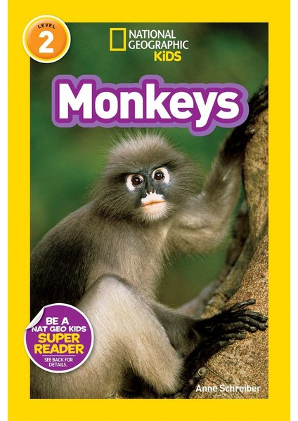 National Geographic Readers: Monkeys - Anne Schreiber