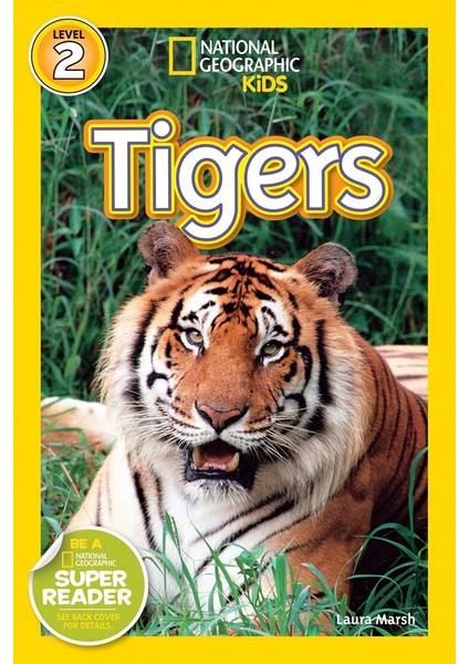 National Geographic Readers: Tigers - Laura Marsh