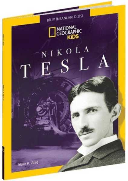 National Geographic Kids - Nikola Tesla - Alper K. Ateş