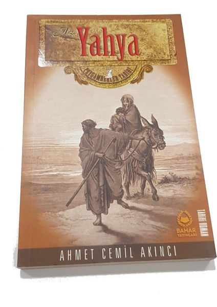 Hz. Yahya - Ahmet Cemil Akıncı (Peygamberler Tarihi)