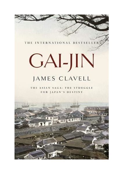 Gai-Jin: The Third Novel Of The Asian Saga: A Novel Of Japan