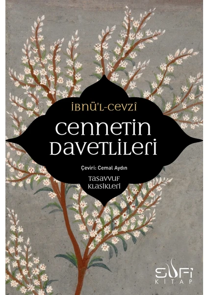 Cennetin Davetlileri - İbnü'L- Cevzî