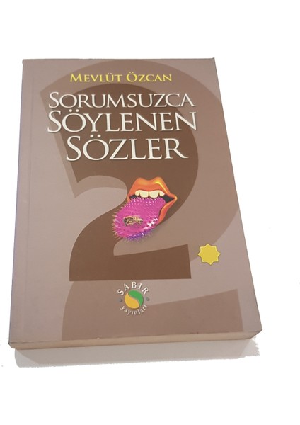 Sorumsuzca Söylenen Sözler 2 - Mevlüt Özcan