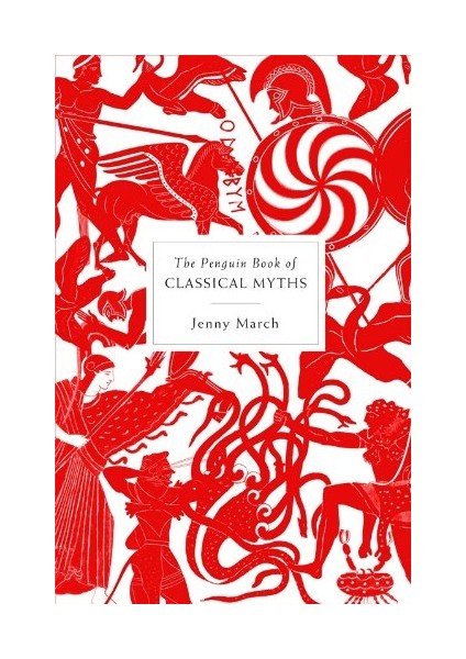 The Penguin Book Of Classical Myths - Jenny March