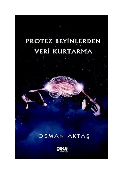 Protez Beyinlerden Veri Kurtarma - Osman Aktaş