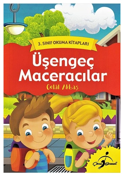 Üşengeç Maceracılar - 3. Sınıf Okuma Kitapları