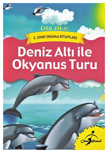 Deniz Atı ile Okyanus Turu - 3. Sınıf Okuma Kitapları