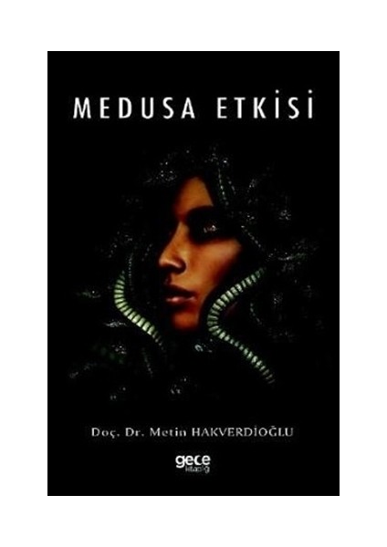 Medusa Etkisi-Metin Hakverdioğlu