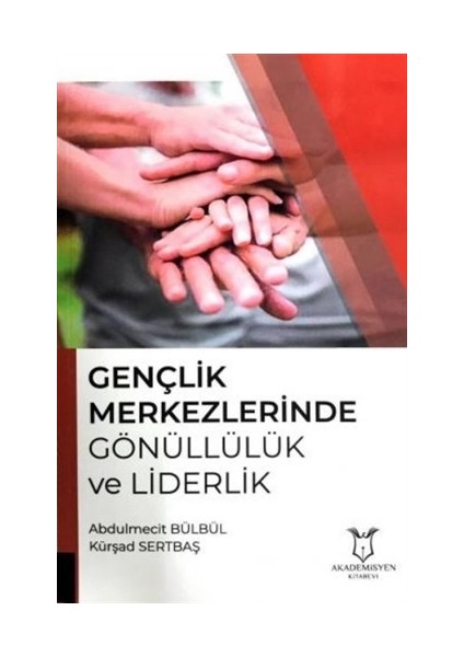 Gençlik Merkezlerinde Gönüllülük Ve Liderlik - Abdülmecit Bülbül