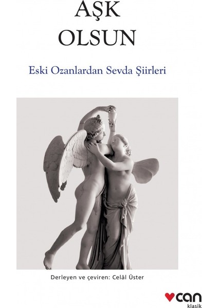 Aşk Olsun; Eski Ozanlardan Sevda Şiirleri
