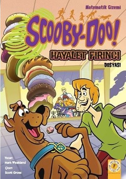 Matematik Gizemi Scooby-Doo! Hayalet Fırıncı Dosyası - Mark Weakland